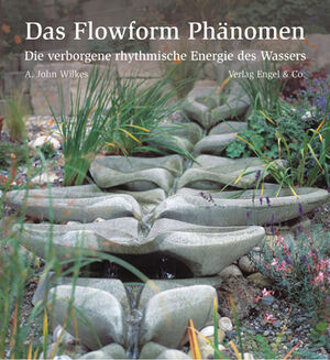 Buchcover von A. John Wilkes: Das Flowform Phänomen